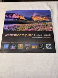 SIGNED Yellowstone to Yukon Freedom Roam Book A Photographic ...