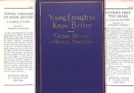 Young Enough To Know Better!" 1927 DOWNEY, Fairfax